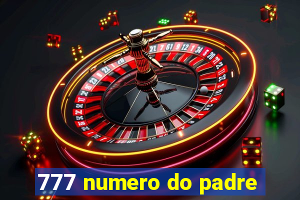 777 numero do padre